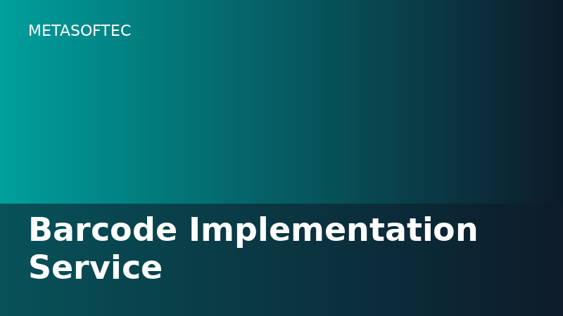 Barcode Implementation Service